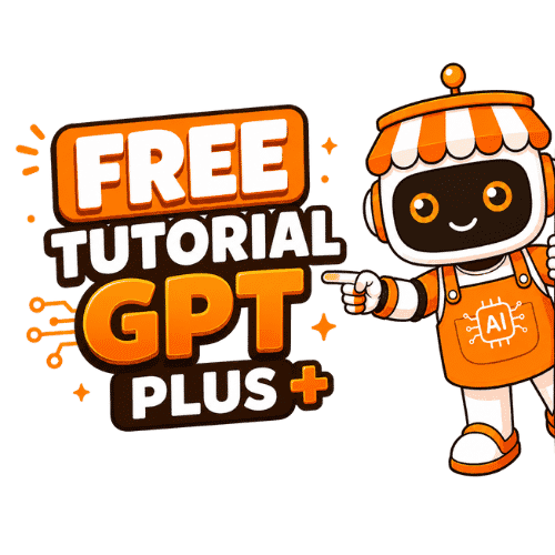 FREE TUTORIAL GPT PLUS